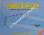 Book cover of Airshows 85 in Action - A Practical Guide to Aviation Photography by SHIA, T.